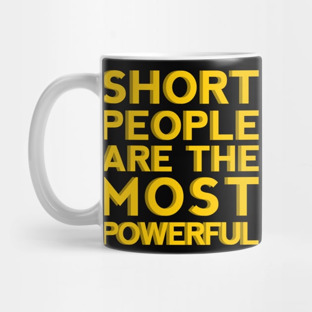 Short People are the Most Powerful by giovanniiiii